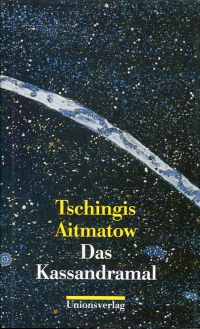 Aitmatow, Das Kassandramal. (Umschlag)