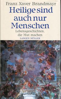 Brandmayr, Heilige sind auch nur Menschen. (Umschlag)