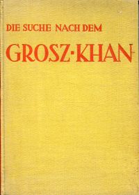 Ibanez, Die Suche nach dem Grosz-Khan. (Umschlag)