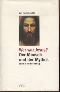 Rademacher, Wer war Jesus? (Umschlag)
