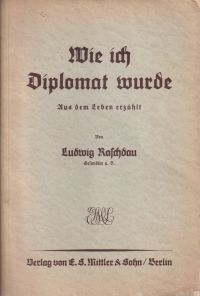 Raschdau, Wie ich Diplomat wurde. (Umschlag)