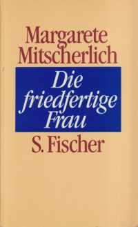 Mitscherlich, Die friedfertige Frau. (Umschlag)