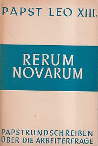 Léon: Die Enzyklika über die Arbeiterfrage "Rerum Novarum". (Umschlag)