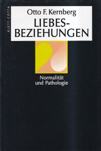 Kernberg, Liebesbeziehungen. (Umschlag)