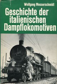 Messerschmidt, Geschichte der italienischen Dampflokomotiven. (Umschlag)